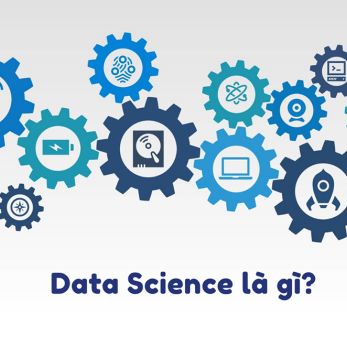 Data science là gì? vai trò của một data scientist