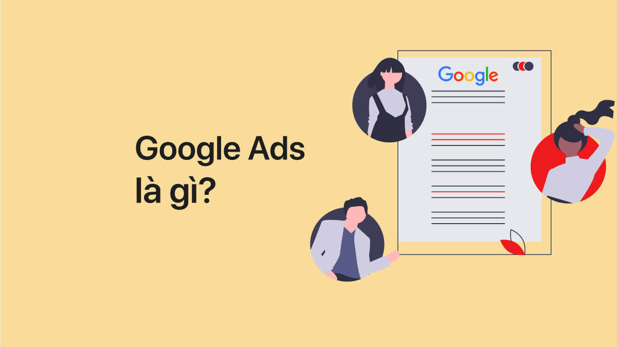 Google ads là gì? cách google ads hoạt động