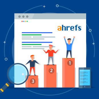 Ahrefs là gì? giải thích các chỉ số và ứng dụng (2022)