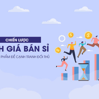 Chiến lược định giá bán sỉ cho sản phẩm để cạnh tranh với đối thủ