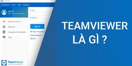 Teamviewer là gì? hướng dẫn sử dụng teamviewer toàn diện