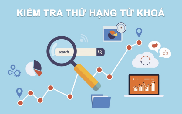 Kiểm tra thứ hạng từ khóa