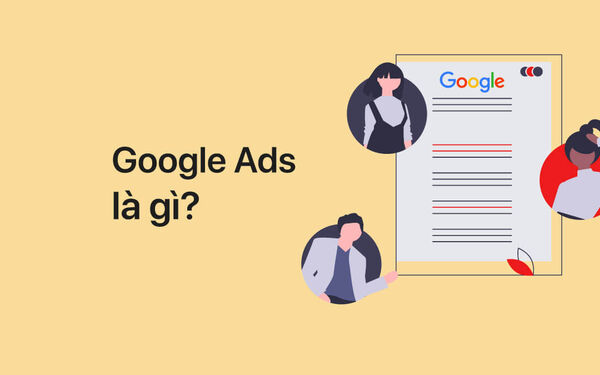 Google ads là gì? cách google ads hoạt động