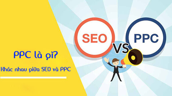 Ppc là gì? khác nhau giữa seo và ppc